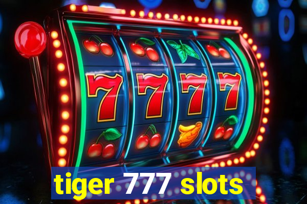 tiger 777 slots